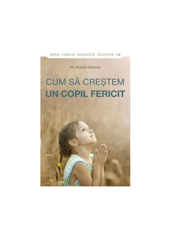 Copertă produs Cum să creștem un copil fericit - gallery big 1