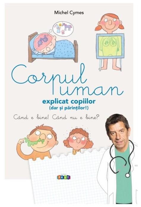 Copertă produs Corpul uman explicat copiilor (dar și părinților)