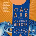 Copertă produs C&acirc;t aur ascund aceste coline - gallery small 