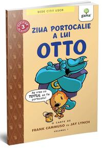 Copertă produs Ziua portocalie a lui Otto (volumul 1). BeDe citit ușor, nivelul 3