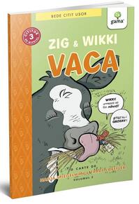 Copertă produs Zig și Wikki: Vaca (volumul 2). BeDe citit ușor, nivelul 3
