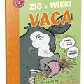 Copertă produs Zig și Wikki: Vaca (volumul 2). BeDe citit ușor, nivelul 3 - gallery small 