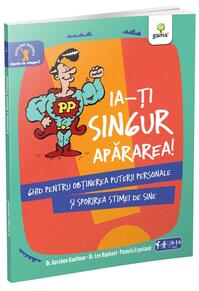 Copertă produs Ia-ți singur apărarea! Ajută-te singur!
