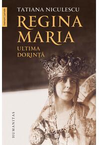 Copertă produs Regina Maria, ultima dorință