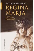 Imagine produs Regina Maria, ultima dorință
