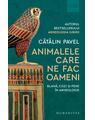 Copertă produs Animalele care ne fac oameni - thumb 1