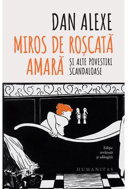Copertă produs Miros de roşcată amară şi alte povestiri scandaloase