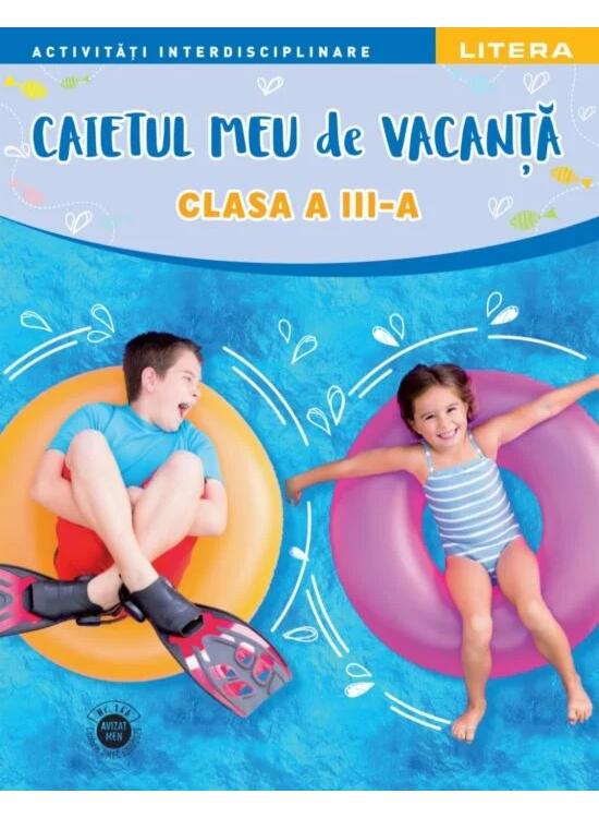Copertă produs Caietul meu de vacanță. Clasa a III-a - gallery big 1