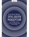 Copertă produs Inteligența perceptivă - thumb 1