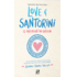 Copertă produs Love & Santorini (Vol. 3)