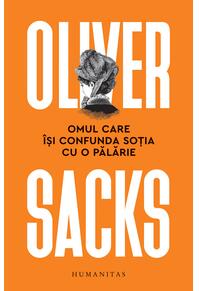 Copertă produs Omul care îşi confunda soţia cu o pălărie