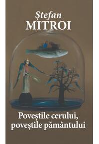 Copertă produs Poveștile cerului, poveștile păm&acirc;ntului