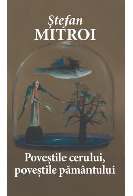 Copertă produs Poveștile cerului, poveștile păm&acirc;ntului