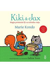 Copertă produs Kiki și Jax. Magia prieteniei &icirc;ți va schimba viața