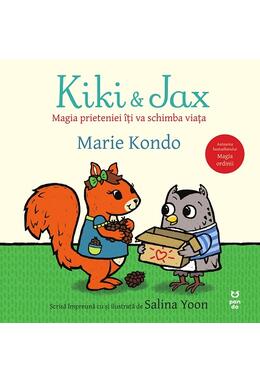 Copertă produs Kiki și Jax. Magia prieteniei &icirc;ți va schimba viața