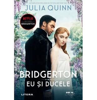 Eu și ducele. Bridgerton (Vol. 1)