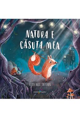 Copertă produs Natura e căsuța mea