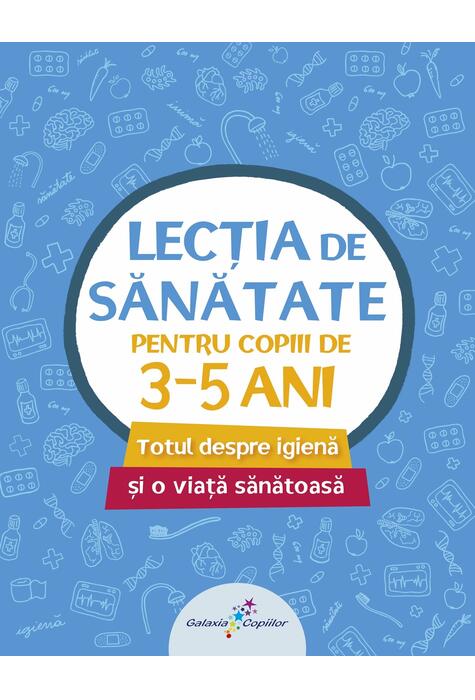 Copertă produs Lecția de sănătate pentru copiii de 3-5 ani (vol. 1)