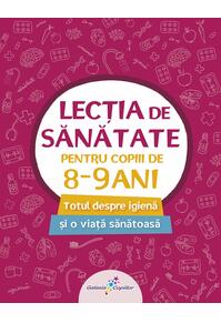 Copertă produs Lecția de sănătate pentru copiii de 8-9 ani (vol. 3)