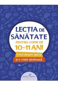 Copertă produs Lecția de sănătate pentru copiii de 10-11 ani (vol. 4)