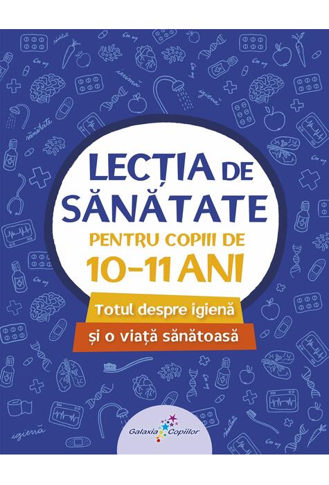 Copertă produs Lecția de sănătate pentru copiii de 10-11 ani (vol. 4)