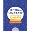 Copertă produs Lecția de sănătate pentru copiii de 10-11 ani (vol. 4)