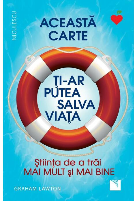 Copertă produs Această carte ți-ar putea salva viața! Știința de a trăi mai mult și mai bine!