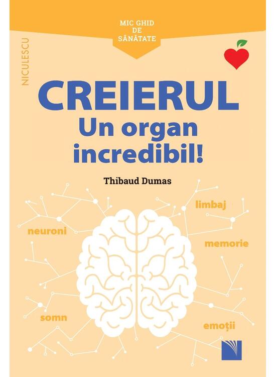 Copertă produs Mic ghid de sănătate: Creierul. Un organ incredibil! - gallery big 1