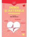 Copertă produs Mic ghid de sănătate: Inima și Arterele Sănătoase! - thumb 1