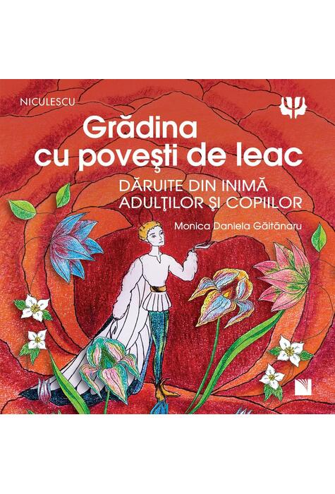 Copertă produs Grădina cu povești de leac. Povestite din inimă adulților și copiilor