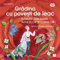 Copertă produs Grădina cu povești de leac. Povestite din inimă adulților și copiilor - gallery small 
