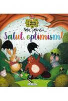 Adio, pesimism... Salut, optimism!