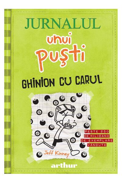 Ghinion cu carul. Jurnalul unui puşti (Vol.8)