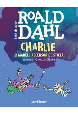 Copertă produs Charlie și Marele Ascensor de Sticlă | format mic