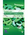 Copertă produs &Icirc;nvață cum să folosești numerologia &icirc;n 21 de zile - thumb 1