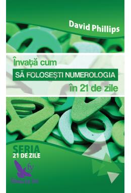 Copertă produs &Icirc;nvață cum să folosești numerologia &icirc;n 21 de zile