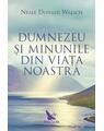 Copertă produs Dumnezeu şi minunile din viaţa noastră - thumb 1