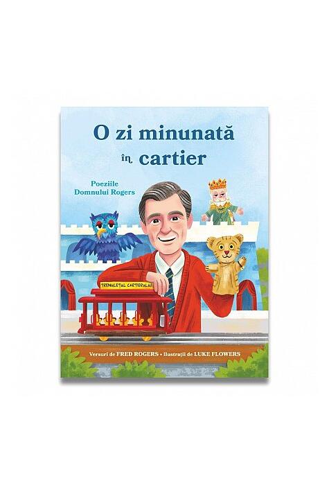Copertă produs O zi minunată &icirc;n cartier. Poeziile domnului Rogers