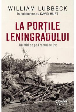 Copertă produs La porțile Leningradului. Amintiri de pe Frontul de Est