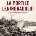 Copertă produs La porțile Leningradului. Amintiri de pe Frontul de Est - gallery small 