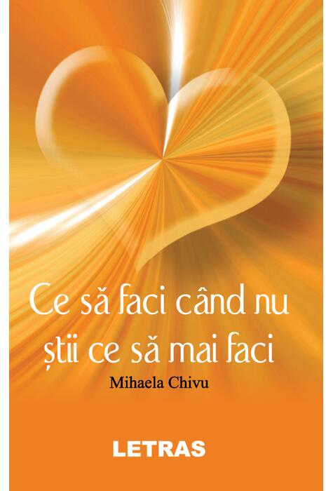 Copertă produs Ce să faci c&acirc;nd nu știi ce să mai faci