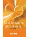 Copertă produs Ce să faci c&acirc;nd nu știi ce să mai faci - thumb 1