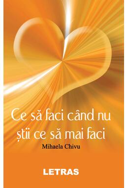 Copertă produs Ce să faci c&acirc;nd nu știi ce să mai faci