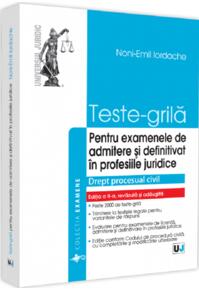 Copertă produs Teste-grilă pentru examenele de admitere și definitivat &icirc;n profesiile juridice