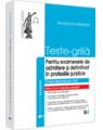 Copertă produs Teste-grilă pentru examenele de admitere și definitivat &icirc;n profesiile juridice - thumb 1