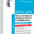 Copertă produs Teste-grilă pentru examenele de admitere și definitivat &icirc;n profesiile juridice - gallery small 