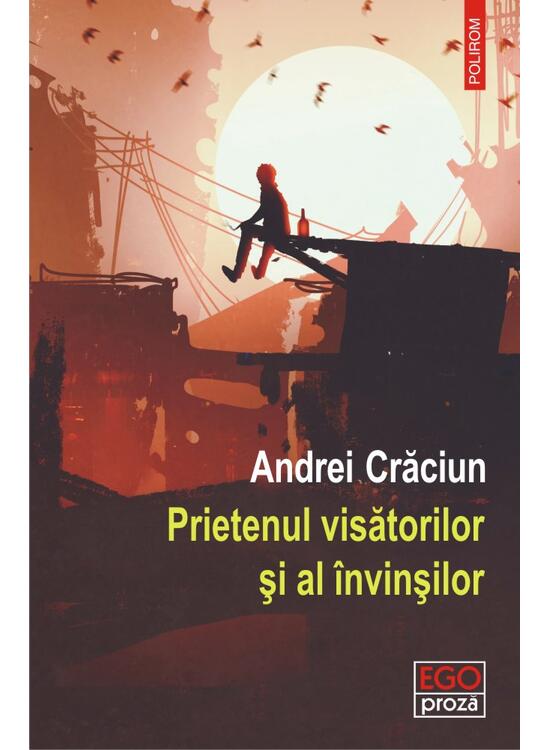 Copertă produs Prietenul visătorilor și al &icirc;nvinșilor - gallery big 1