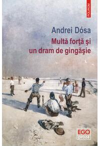 Copertă produs Multă forță și un dram de gingășie