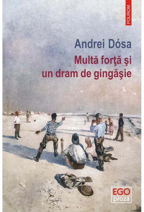 Copertă produs Multă forță și un dram de gingășie