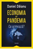 Copertă produs Economia și pandemia. Ce urmează?